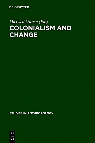 Colonialism and Change  Essays Presented to Lucy Mair [Hardcover]