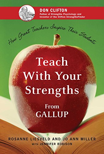 Teach With Your Strengths How Great Teachers Inspire Their Students [Hardcover]