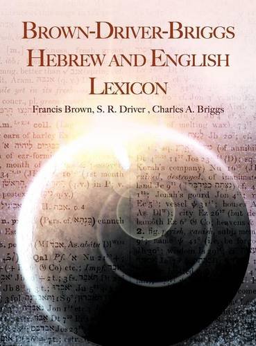 Brown-Driver-Briggs Hebrew And English Lexicon [Hardcover]
