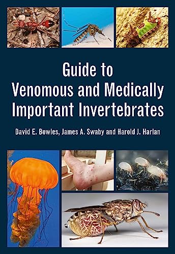 Guide to Venomous and Medically Important Invertebrates [Paperback]