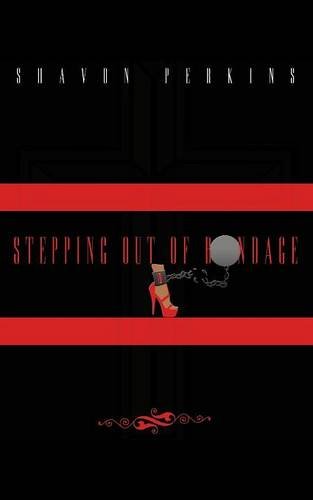Stepping Out Of Bondage [Paperback]