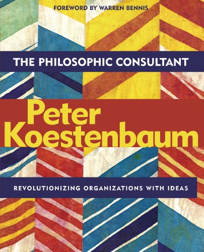 The Philosophic Consultant Revolutionizing Organizations with Ideas [Paperback]