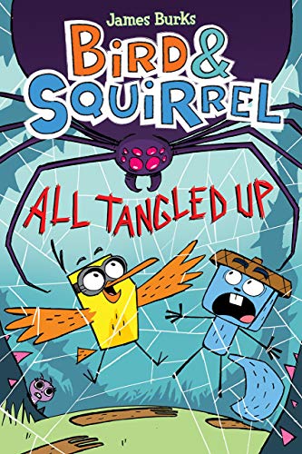 Bird &amp Squirrel All Tangled Up (Bird &amp Squirrel 5) [Paperback]