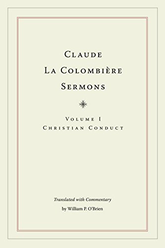 Claude La Colombiere Sermons Volume I Christian Conduct [Hardcover]