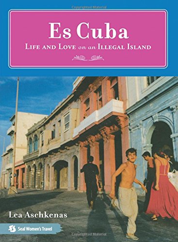 Es Cuba Life and Love on an Illegal Island [Paperback]