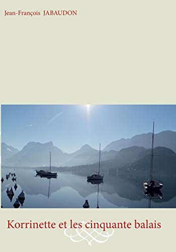 Korrinette et les Cinquante Balais [Paperback]