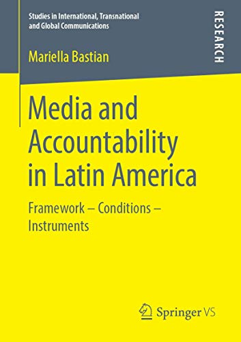 Media and Accountability in Latin America Framework  Conditions  Instruments [Paperback]
