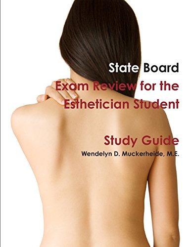 State Board Exam Review for the Esthetician Student [Unknown]