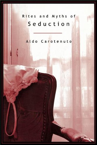 Rites And Myths Of Seduction (p) [Paperback]