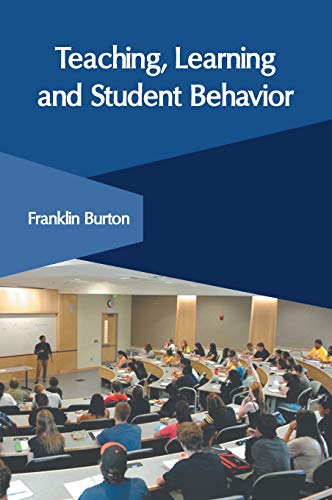 Teaching, Learning and Student Behavior [Hardcover]