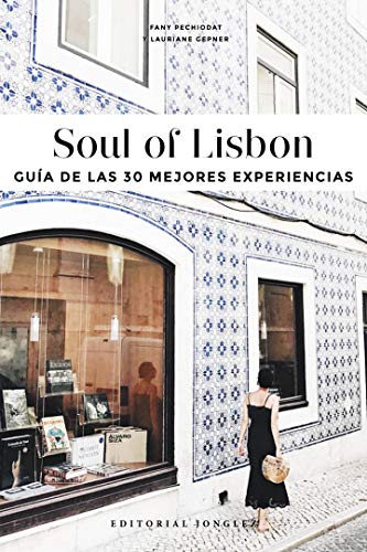 Soul of Lisbon (Spanish) Gua de las 30 Mejores Experiencias [Paperback]