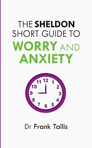 The Sheldon Short Guide to Worry and Anxiety [Paperback]