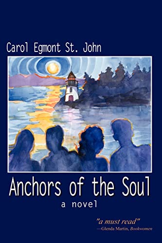 Anchors of the Soul  A Novel [Paperback]