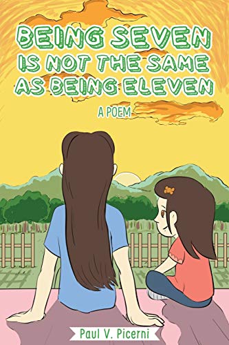 Being Seven Is Not the Same As Being Eleven [Paperback]