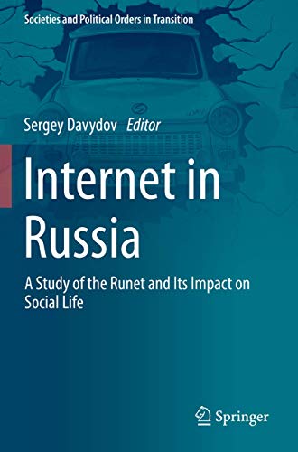 Internet in Russia A Study of the Runet and Its Impact on Social Life [Paperback]