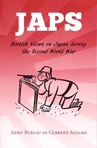 Japs British Views On Japan During The Second World War [Paperback]