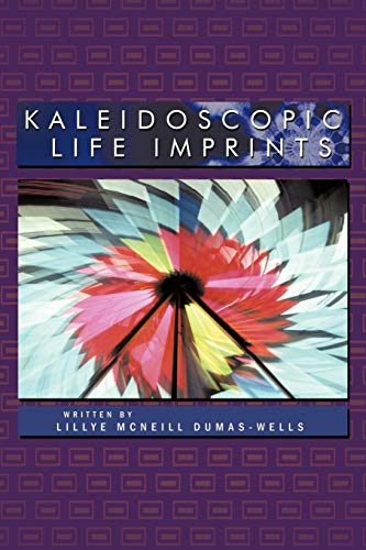 Kaleidoscopic Life Imprints [Paperback]