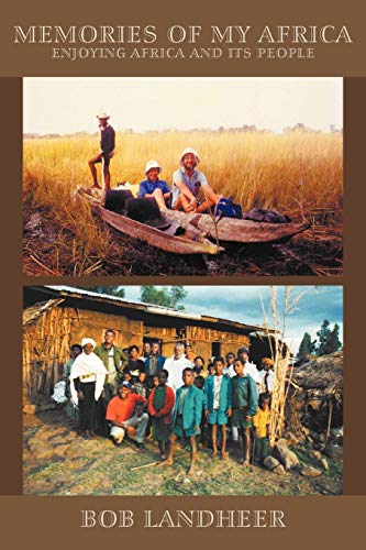 Memories Of My Africa Enjoying Africa And Its People [Paperback]