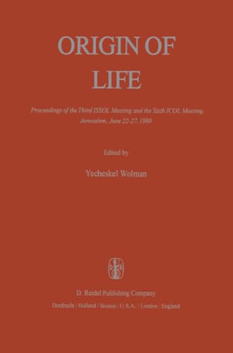 Origin of Life Proceedings of the Third ISSOL Meeting and the Sixth ICOL Meetin [Paperback]