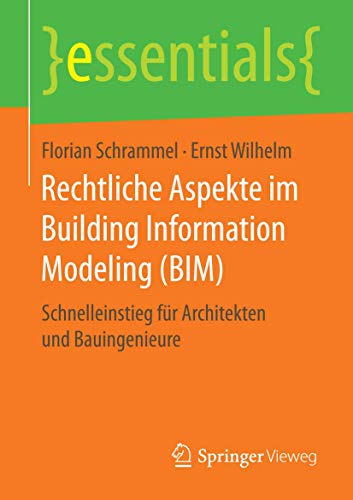 Rechtliche Aspekte im Building Information Modeling (BIM) Schnelleinstieg fr A [Paperback]