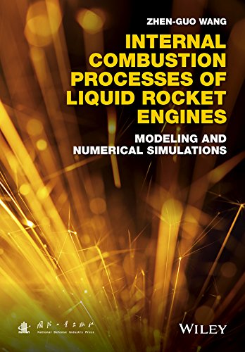 Internal Combustion Processes of Liquid Rocket Engines Modeling and Numerical S [Hardcover]