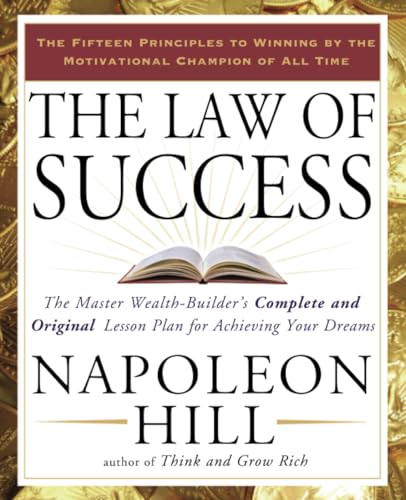 The Law of Success The Master Wealth-Builder's Complete and Original Lesson Pla [Paperback]