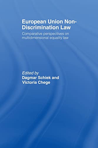 European Union Non-Discrimination Law Comparative Perspectives on Multidimensio [Paperback]
