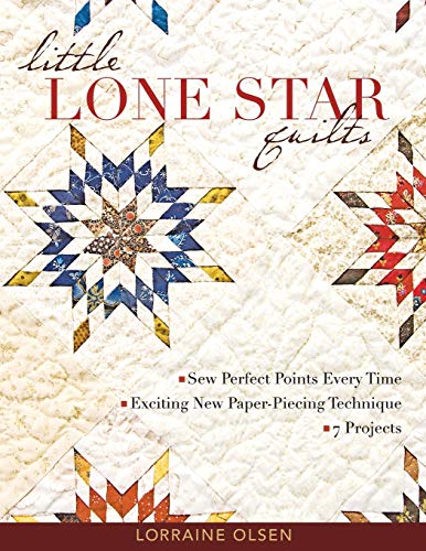 Little Lone Star Quilts Sew Perfect Points Every Time, Exciting New Paper-Pieci [Paperback]