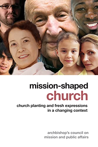 Mission-Shaped Church Church Planting and Fresh Expressions in a Changing Conte [Paperback]