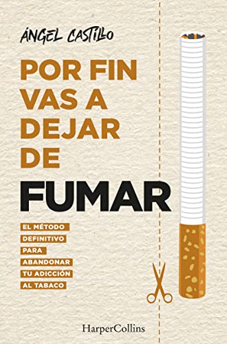 Por fin vas a dejar de fumar (Its Time to quit smoking - Spanish Edition) El m [Paperback]