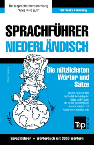 Sprachfhrer Deutsch-Niederlndisch Und Thematischer Wortschatz Mit 3000 Wrtern [Paperback]