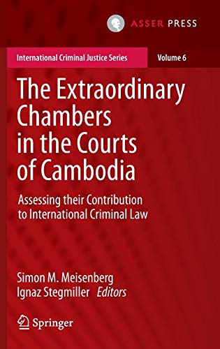 The Extraordinary Chambers in the Courts of Cambodia Assessing Their Contributi [Hardcover]