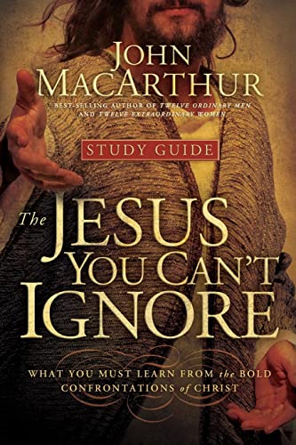 The Jesus You Can't Ignore (Study Guide) What You Must Learn from the Bold Conf [Paperback]