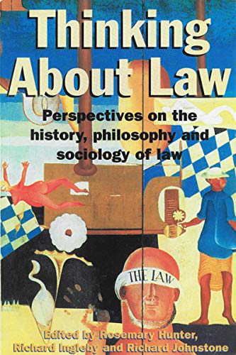 Thinking About Law Perspectives on the history, philosophy and sociology of law [Paperback]