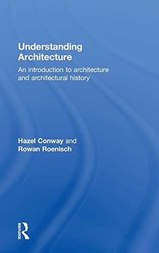 Understanding Architecture An Introduction to Architecture and Architectural Hi [Hardcover]