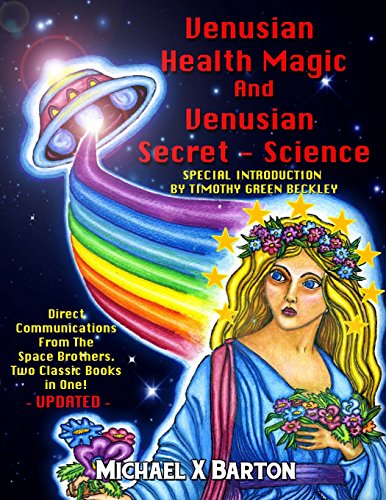 Venusian Health Magic and Venusian Secret Science  Direct Communications from t [Paperback]