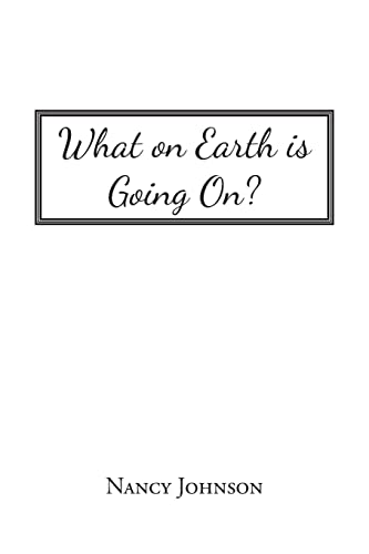 What On Earth Is Going On