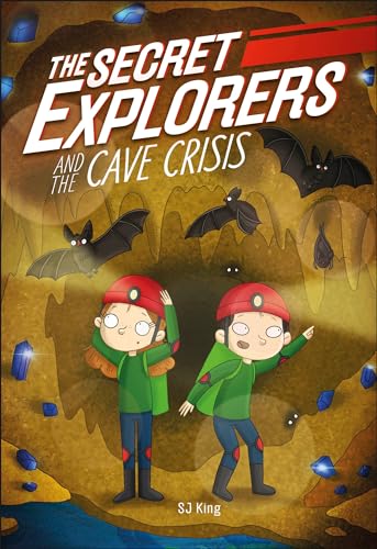 The Secret Explorers and the Cave Crisis [Hardcover]