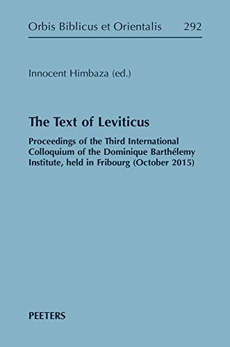 The Text of Leviticus Proceedings of the Third International Colloquium of the  [Hardcover]