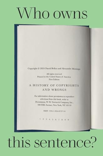 Who Owns This Sentence A History of Copyrights and Wrongs [Hardcover]