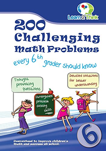 200 Challenging Math Problems Every 6th Grader Should Know (volume 6) [Paperback]