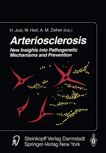 Arteriosclerosis New Insights into Pathogenetic Mechanisms and Prevention [Paperback]