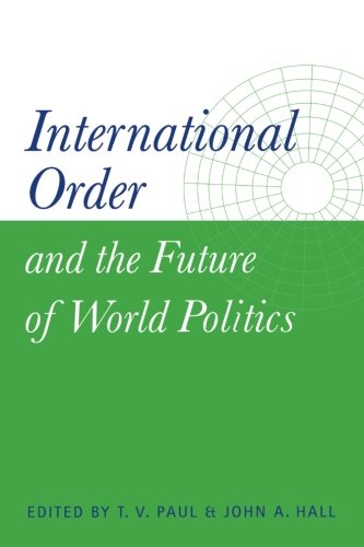 International Order and the Future of World Politics [Paperback]