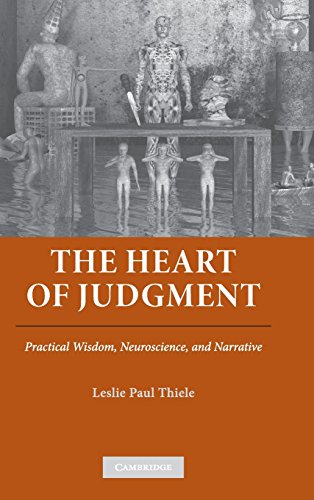 The Heart of Judgment Practical Wisdom, Neuroscience, and Narrative [Hardcover]