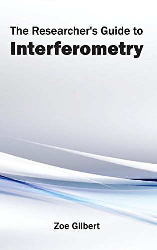 The Researcher's Guide To Interferometry [Hardcover]