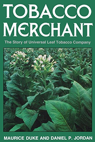 Tobacco Merchant The Story Of Universal Leaf Tobacco Company [Paperback]