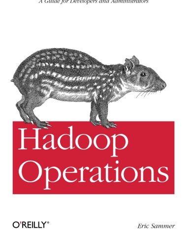 Hadoop Operations A Guide for Developers and Administrators [Paperback]