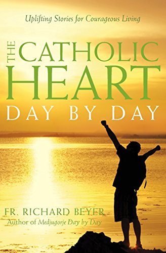The Catholic Heart Day By Day [Paperback]