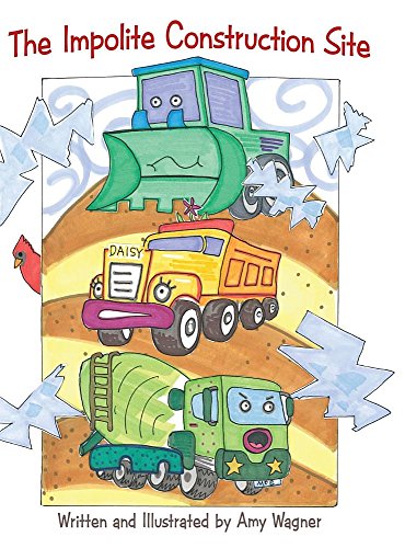 The Impolite Construction Site [Hardcover]