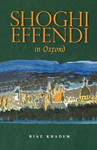 Shoghi Effendi In Oxford [Paperback]